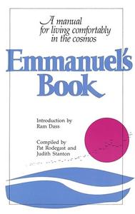 Emmanuel’s Book A Manual for Living Comfortably in the Cosmos