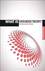 What is Grounded Theory