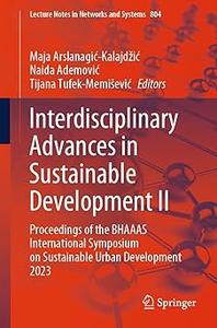 Interdisciplinary Advances in Sustainable Development II Proceedings of the BHAAAS International Symposium on Sustainab
