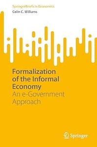 Formalization of the Informal Economy An e-Government Approach