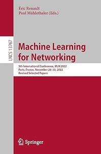 Machine Learning for Networking 5th International Conference, MLN 2022