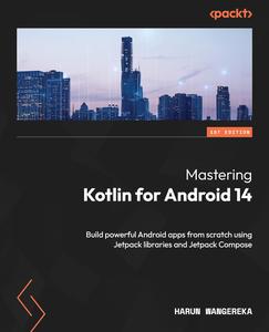 Mastering Kotlin for Android 14