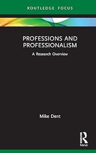 Professions and Professionalism A Research Overview