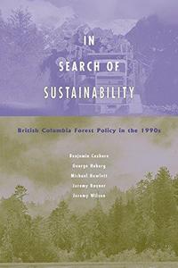 In Search of Sustainability British Columbia Forest Policy in the 1990s