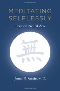 Meditating selflessly  practical neural Zen