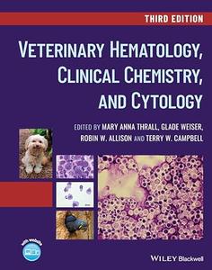 Veterinary Hematology, Clinical Chemistry, and Cytology, 3rd Edition