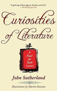 Curiosities of Literature A Feast for Book Lovers