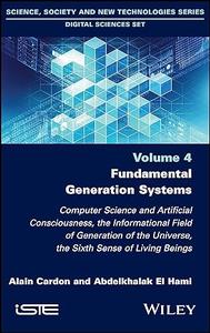 Fundamental Generation Systems Computer Science and Artificial Consciousness