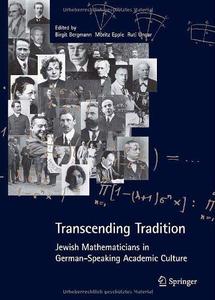 Transcending tradition  Jewish mathematicians in German speaking academic culture