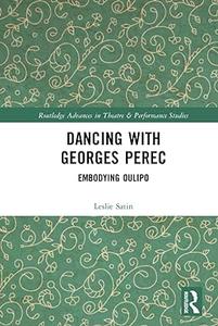 Dancing with Georges Perec Embodying Oulipo