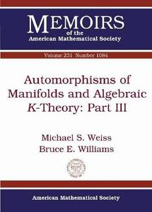 Automorphisms of manifolds and algebraic K–theory Part III