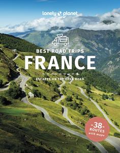 Lonely Planet France’s Best Trips (Road Trips Guide), 4th Edition