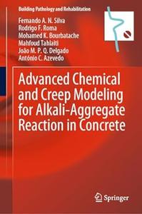 Advanced Chemical and Creep Modeling for Alkali-Aggregate Reaction in Concrete (EPUB)