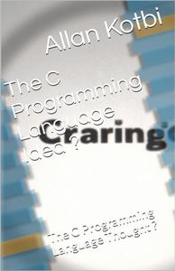The C Programming Language Idea