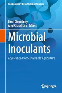 Microbial Inoculants Applications for Sustainable Agriculture