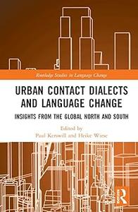 Urban Contact Dialects and Language Change