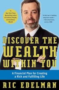 Discover the Wealth Within You A Financial Plan For Creating a Rich and Fulfilling Life