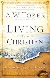 Living as a Christian Teachings from First Peter