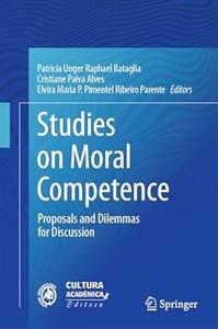 Studies on Moral Competence Proposals and Dilemmas for Discussion
