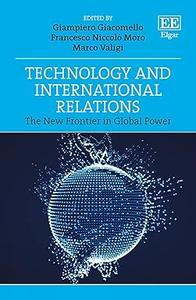 Technology and International Relations The New Frontier in Global Power
