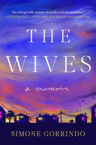 The Wives A Memoir