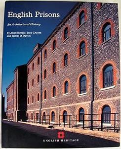 English Prisons An Architectural History