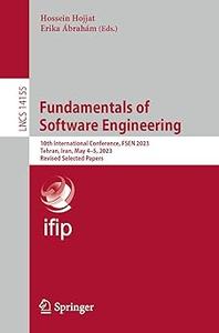 Fundamentals of Software Engineering 10th International Conference, FSEN 2023, Tehran, Iran, May 4-5, 2023, Revised Sel