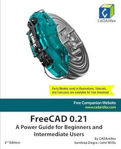 FreeCAD 0.21 A Power Guide for Beginners and Intermediate Users