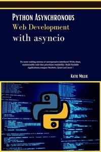 Python Asynchronous Web Development with asyncio