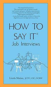 How to Say It Job Interviews