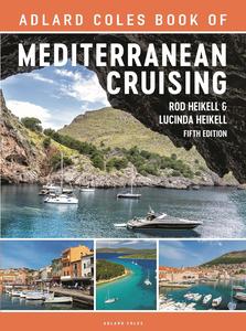 The Adlard Coles Book of Mediterranean Cruising 5th edition