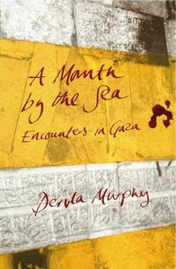 A Month by the Sea Encounters in Gaza