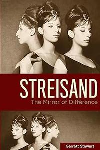 Streisand The Mirror of Difference