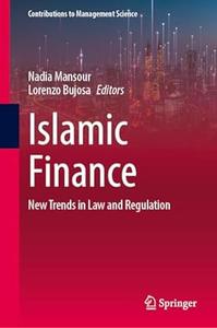 Islamic Finance New Trends in Law and Regulation