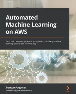 Automated Machine Learning on AWS [2024]