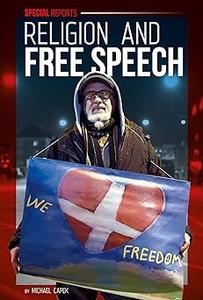 Religion and Free Speech (Special Reports)
