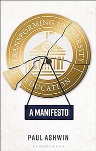 Transforming University Education A Manifesto