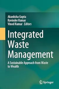 Integrated Waste Management A Sustainable Approach from Waste to Wealth