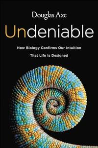 Undeniable How Biology Confirms Our Intuition That Life Is Designed