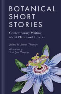 Botanical Short Stories Contemporary Writing about Plants and Flowers