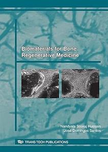 Biomaterials for Bone, Regenerative Medicine