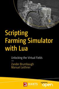 Scripting Farming Simulator with Lua Unlocking the Virtual Fields