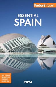 Fodor’s Essential Spain 2024 (Full-color Travel Guide)