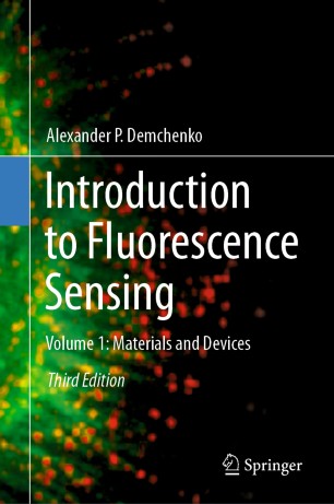Introduction to Fluorescence Sensing Volume 1 Materials and Devices (2024)