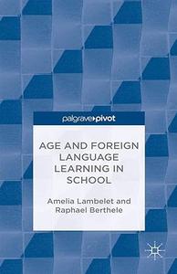 Age and Foreign Language Learning in School (2024)