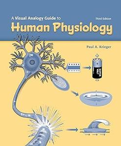 A Visual Analogy Guide to Human Physiology, 3e Ed 3
