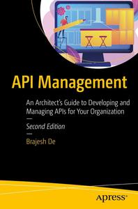 API Management An Architect’s Guide to Developing and Managing APIs for Your Organization