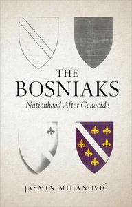 The Bosniaks Nationhood After Genocide