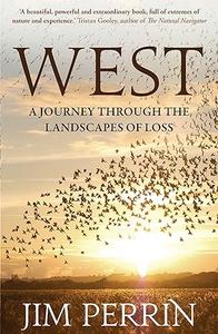 West A Journey Through the Landscapes of Loss