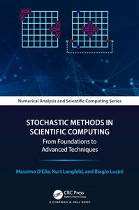 Stochastic Methods in Scientific Computing From Foundations to Advanced Techniques